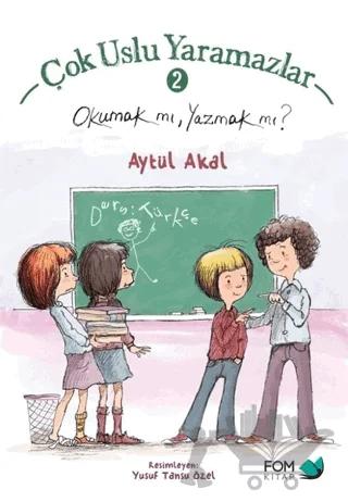 Çok Uslu Yaramazlar 2 - Okumak mı, Yazmak mı?