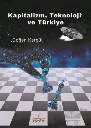 Kapitalizm, Teknoloji ve Türkiye