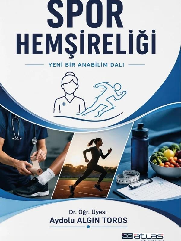 SPOR HEMŞİRELİĞİ - Yeni Bir Anabilimdalı