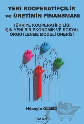 Yeni Kooperatifçilik ve Üretimin Finansmanı