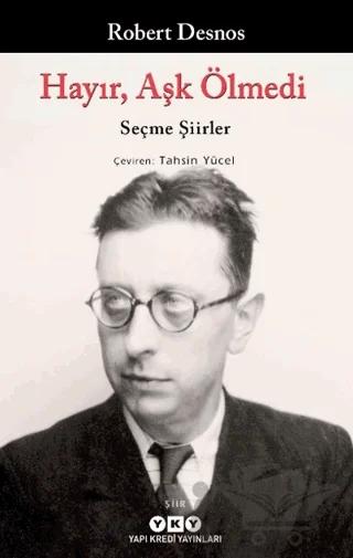 Hayır, Aşk Ölmedi – Seçme Şiirler