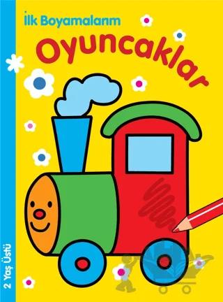İlk Boyamalarım : Oyuncaklar