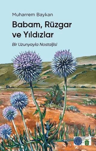 Babam, Rüzgar ve Yıldızlar – Muharrem Baykan – Koyu Siyah Kitap kitap kapağı