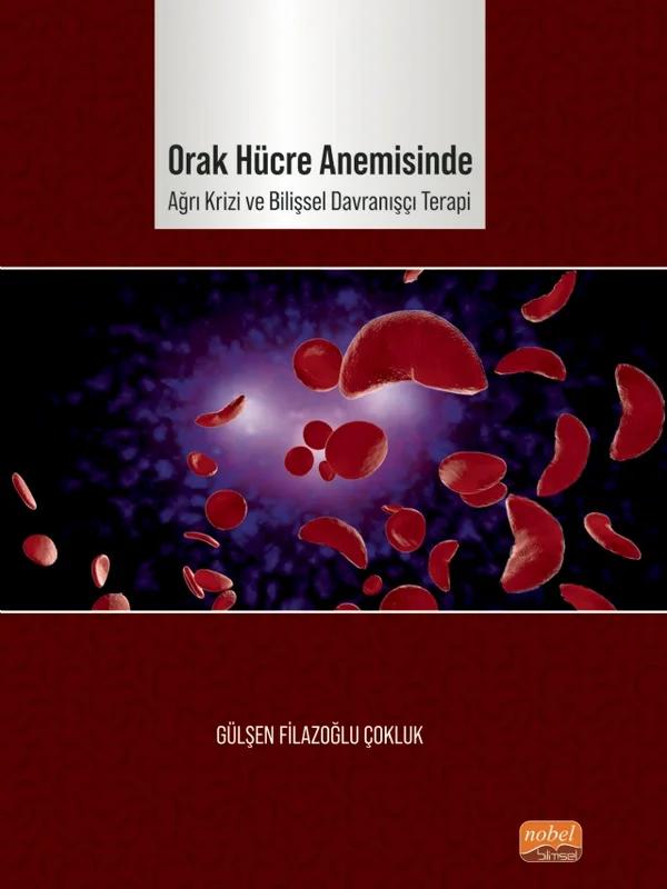 Orak Hücre Anemisinde Ağrı Krizi ve Bilişsel Davranışçı Terapi