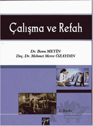 Çalışma ve Refah – Banu Metin, Mehmet Merve Özaydın – Gazi Kitabevi kitap kapağı