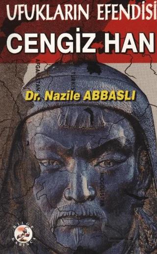 Ufukların Efendisi Cengiz Han