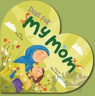 Duas For My Mom (İngilizce Annem İçin Dualar)