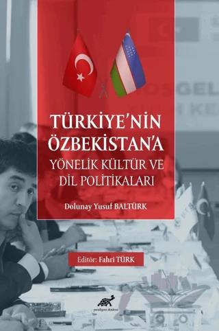 Türkiye’nin Özbekistan’a Yönelik Kültür ve Dil Politikaları