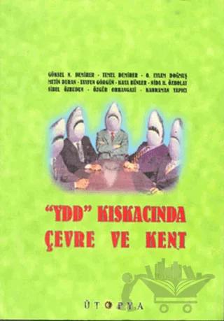 YDD Kıskacında Çevre ve Kent