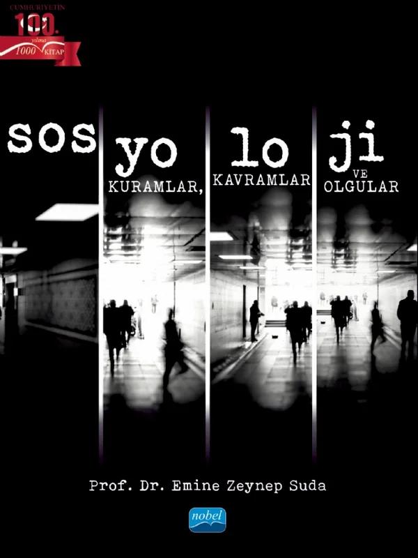 SOSYOLOJİ - Kuramlar, Kavramlar ve Olgular