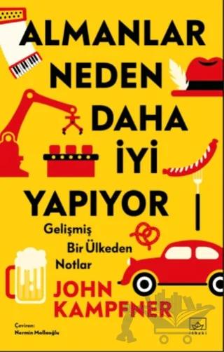 Almanlar Neden Daha İyi Yapıyor