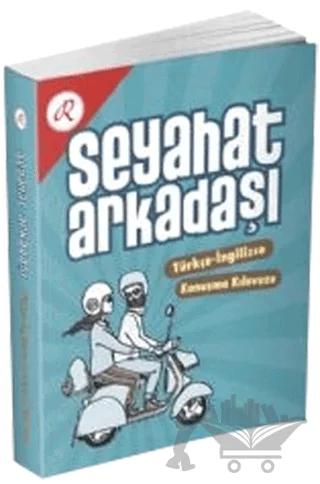 Seyahat Arkadaşı - Türkçe-İngilizce Konuşma Kılavuzu