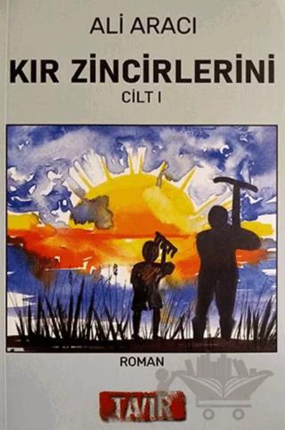 Kır Zincirlerini Cilt I