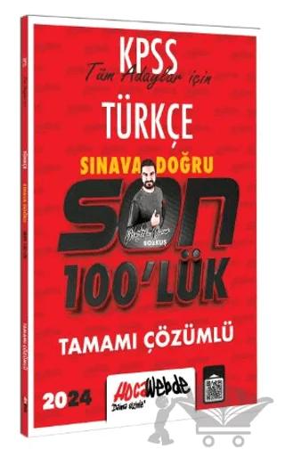 KPSS 2024 Türkçe Son 100 lük Tamamı Çözümlü Sorular