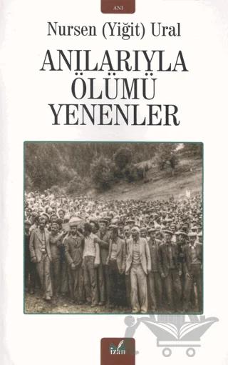 Anılarıyla Ölümü Yenenler