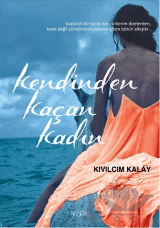 Kendinden Kaçan Kadın