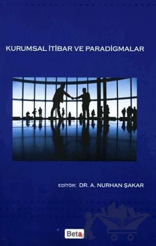 Kurumsal İtibar ve Paradigmalar