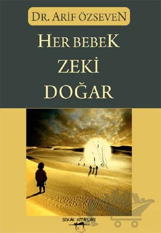 Her Bebek Zeki Doğar