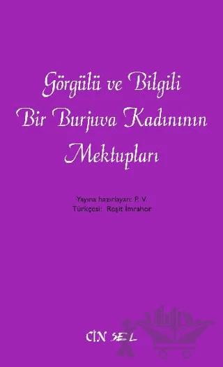 Görgülü ve Bilgili Bir Burjuva Kadınının Mektupları