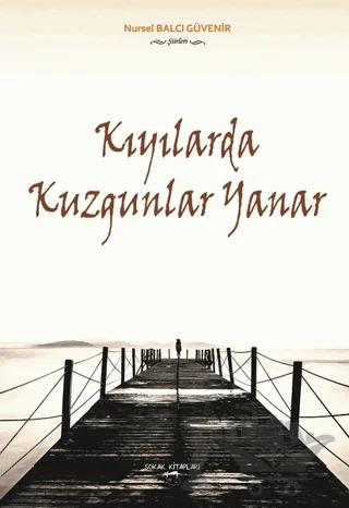 Kıyılarda Kuzgunlar Yanar
