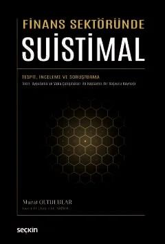 Finans Sektöründe Suistimal Tespit, İnceleme ve Soruşturma