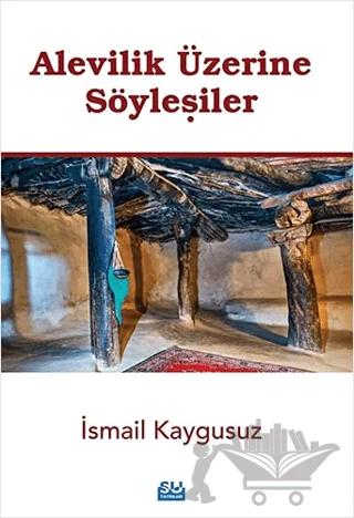 Alevilik Üzerine Söyleşiler