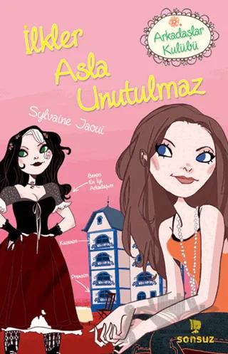İlkler Asla Unutulmaz