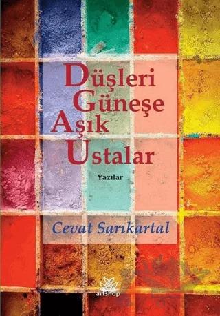 Düşleri Güneşe Aşık Ustalar