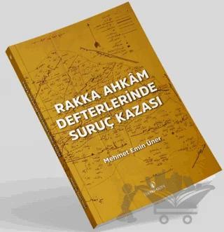 Rakka Ahkam Defterlerinde Suruç Kazası
