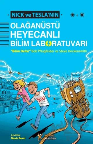Nick ve Tesla'nın Olağanüstü Heyecanlı Bilim Laboratuvarı