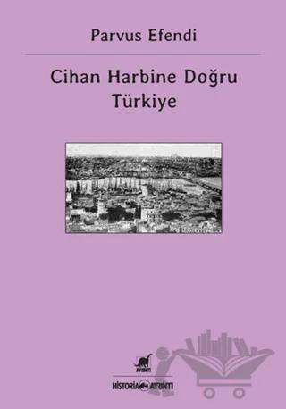 Cihan Harbine Doğru Türkiye – Parvus Efendi – Ayrıntı Yayınları kitap kapağı