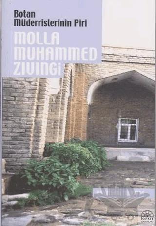 Botan Müderrislerinin Piri Molla Muhammed Zıvıngi