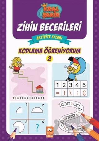 Kral Şakir Zihin Becerileri Aktivite Kitabı - Kodlama Öğreniyorum 2