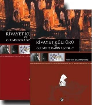 Rivayet Kültürü ve Olumsuz Kadın Algısı 2 Cilt Takım