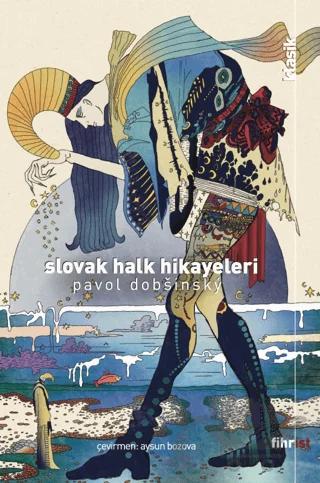 Slovak Halk Hikayeleri – Pavol Dobsinsky – Fihrist Kitap kitap kapağı