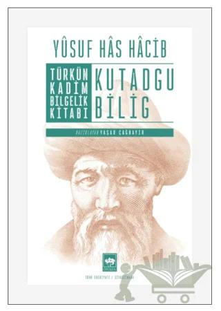 Türkün Kadim Bilgelik Kitabı: Kutadgu Bilig