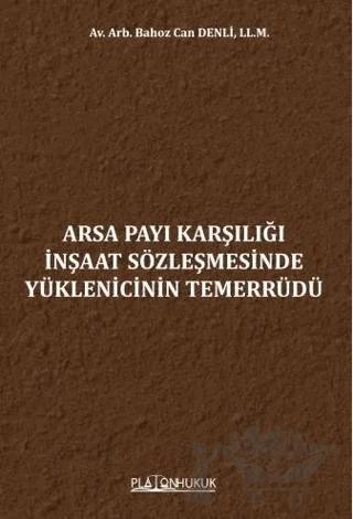 Arsa Payı Karşılığı İnşaat Sözleşmesinde Yüklenicinin Temerrüdü
