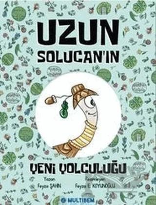 Uzun Solucan'ın Yeni Yolculuğu