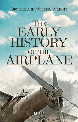 The Early History of The Airplane