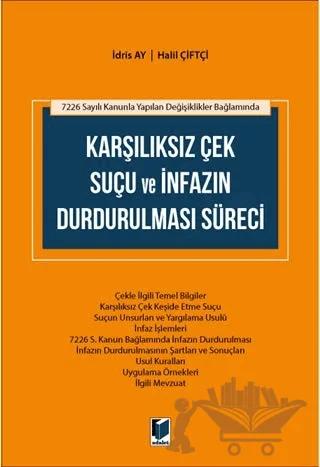 Karşılıksız Çek Suçu ve İnfazın Durdurulması Süreci