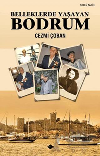Belleklerde Yaşayan Bodrum