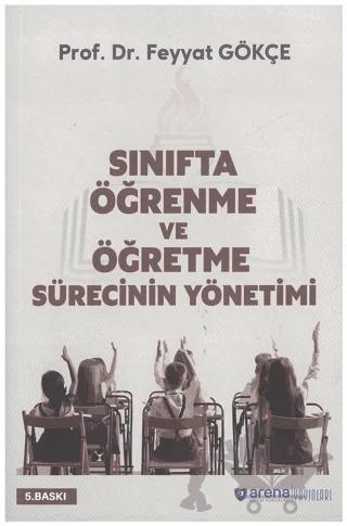 Sınıfta Öğrenme ve Öğretme Sürecinin Yönetimi