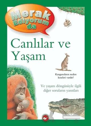 Merak Ediyorum da - Canlılar ve Yaşam