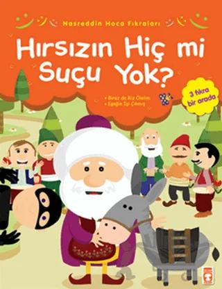 Hırsızın Hiç mi Suçu Yok?