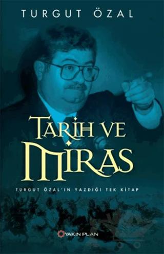 Tarih ve Miras