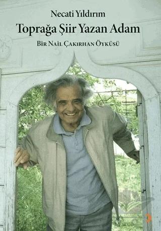 Toprağa Şiir Yazan Adam