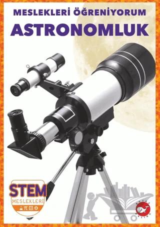 Meslekleri Öğreniyorum - Astronomluk Stem Meslekleri