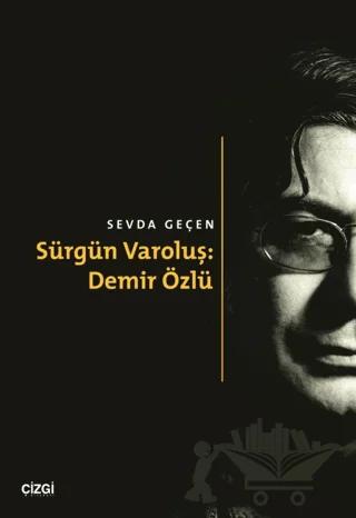 Sürgün Varoluş: Demir Özlü