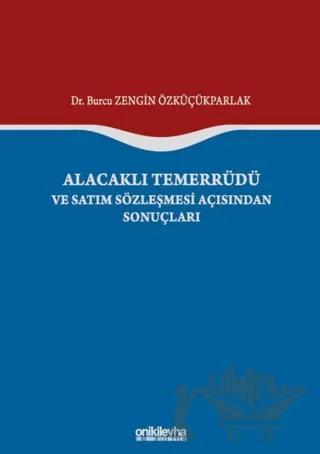 Alacaklı Temerrüdü ve Satım Sözleşmesi Açısından Sonuçları