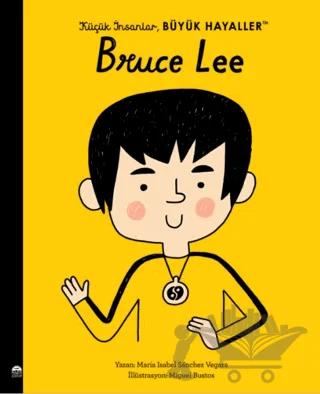 Küçük İnsanlar Büyük Hayaller - Bruce Lee